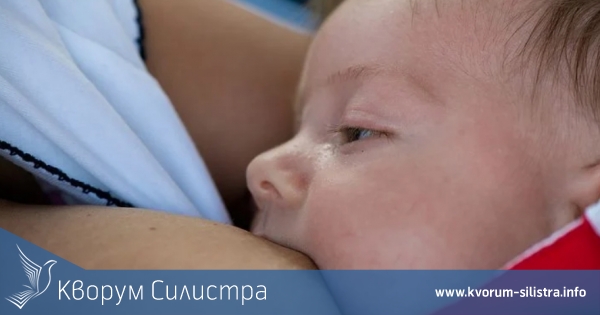 До 7 август в Силистра и Дулово ще се проведе кампанията "Седмица на кърменето"