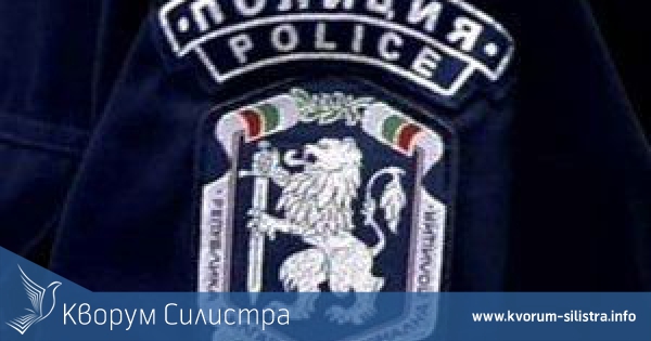 Полицейската хроника в Силистренско през почивните дни