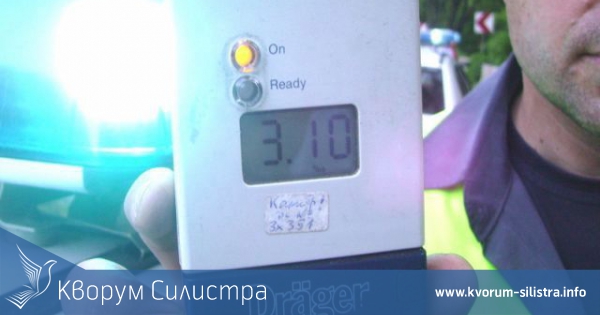 Ц.Ц. бе хванат да кара пиян в Силистра с 2,83 промила